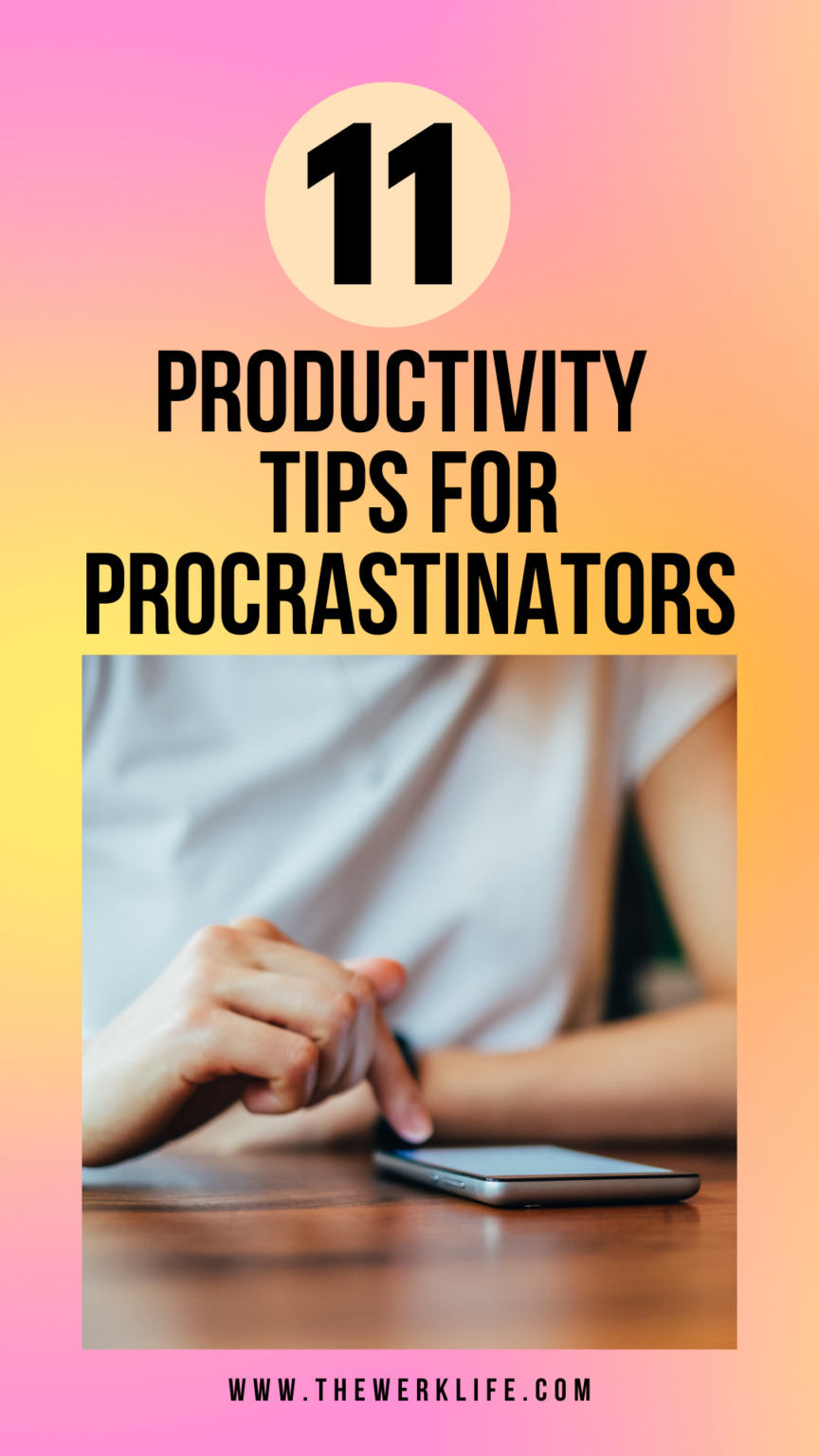 11 Productivity Tips for Procrastinators